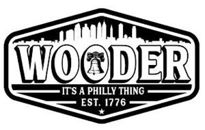 WOODER IT'S A PHILLY THING EST. 1776