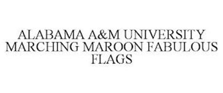 ALABAMA A&M UNIVERSITY MARCHING MAROON AND WHITE FABULOUS FLAGS