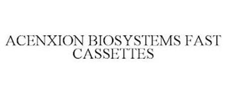 ACENXION BIOSYSTEMS FAST CASSETTES
