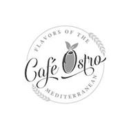 CAFE OSTRO FLAVORS OF THE MEDITERRANEAN