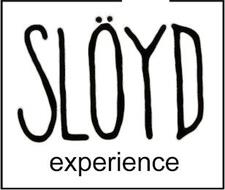 SLÖYD EXPERIENCE