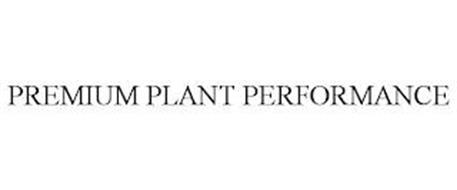 PREMIUM PLANT PERFORMANCE
