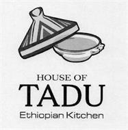 HOUSE OF TADU ETHIOPIAN KITCHEN