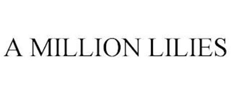 A MILLION LILIES