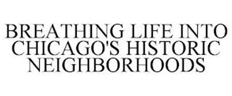 BREATHING LIFE INTO CHICAGO'S HISTORIC NEIGHBORHOODS