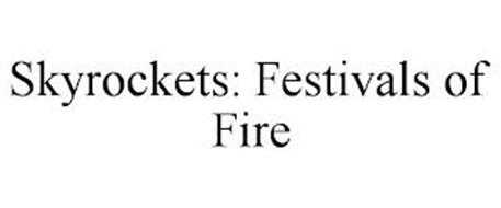 SKYROCKETS: FESTIVALS OF FIRE