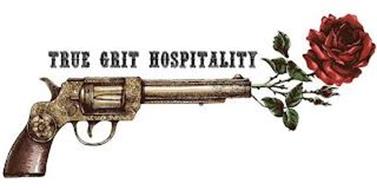 TRUE GRIT HOSPITALITY