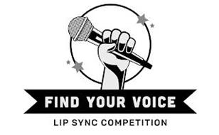 FIND YOUR VOICE LIP SYNC COMPETITION