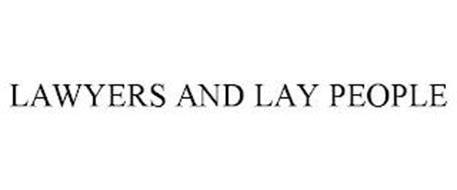 LAWYERS AND LAY PEOPLE