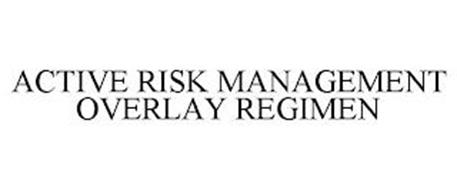 ACTIVE RISK MANAGEMENT OVERLAY REGIMEN