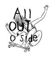 ALL OUT O'SIDE