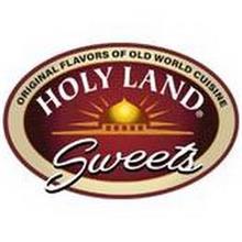 HOLY LAND SWEETS  ORIGINAL FLAVORS OF OLD WORLD CUISINE