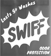 LASTS 5+ WASHES SWIFF  ODOR PROTECTION