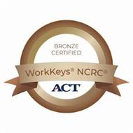 BRONZE CERTIFIED WORKKEYS NCRC ACT