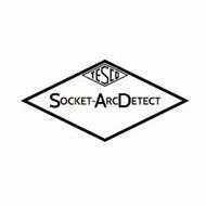 TESCO SOCKET-ARCDETECT