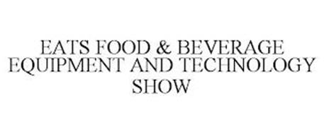 EATS FOOD & BEVERAGE EQUIPMENT AND TECHNOLOGY SHOW