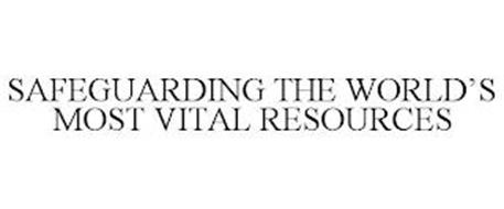 SAFEGUARDING THE WORLD'S MOST VITAL RESOURCES