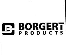 B BORGERT PRODUCTS