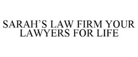 SARAH'S LAW FIRM YOUR LAWYERS FOR LIFE