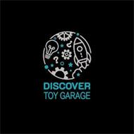 DISCOVER TOY GARAGE