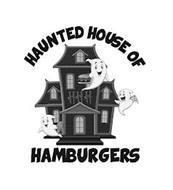 HAUNTED HOUSE OF HAMBURGERS