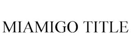 MIAMIGO TITLE
