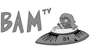 BAM TV AREA 51 RACING