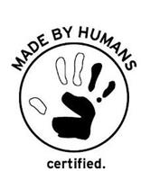 A HUMAN HANDPRINT SURROUNDED BY A CIRCLE, WITH THE WORDS MAD BY HUMANS ARCHING OVER THE TOP OF THE CIRCLE AND CERTIFIED BELOW THE CIRCLE.