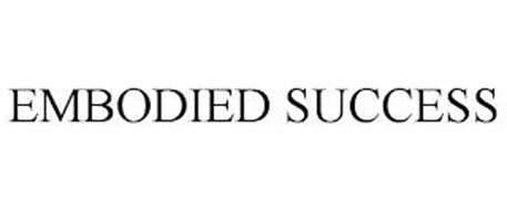 EMBODIED SUCCESS
