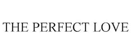 THE PERFECT LOVE