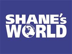 SHANE'S WORLD