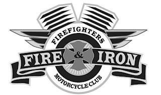 FIRE & IRON FIREFIGHTERS MOTORCYCLE CLUB