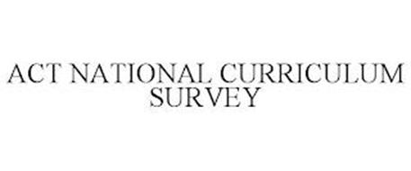 ACT NATIONAL CURRICULUM SURVEY