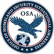 OFFICE OF HOMELAND SECURITY SITUATIONAL AWARENESS OSA