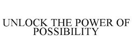 UNLOCK THE POWER OF POSSIBILITY