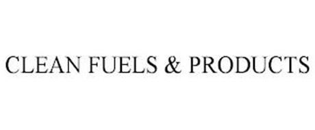 CLEAN FUELS & PRODUCTS