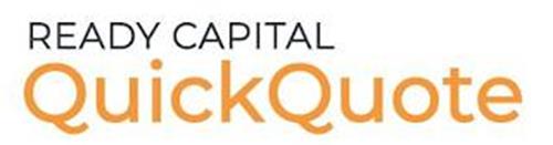 READY CAPITAL QUICKQUOTE