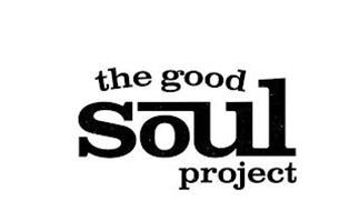 THE GOOD SOUL PROJECT