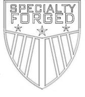 SPECIALTY FORGED