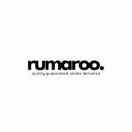 RUMAROO. QUALITY GUARANTEED, SMILES DELIVERED