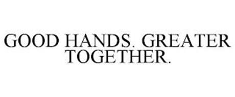 GOOD HANDS. GREATER TOGETHER.