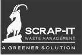 SCRAP-IT WASTE MANAGEMENT A GREENER SOLUTION