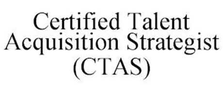 CERTIFIED TALENT ACQUISITION STRATEGIST (CTAS)