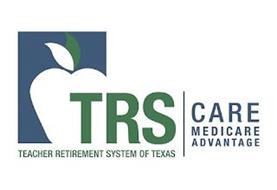 TRS TEACHER RETIREMENT SYSTEM OF TEXAS CARE MEDICARE ADVANTAGE