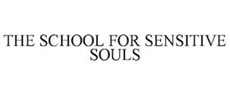 THE SCHOOL FOR SENSITIVE SOULS