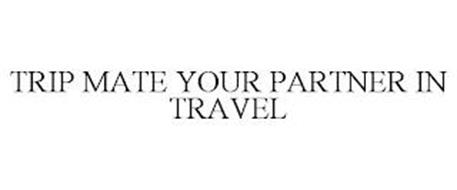 TRIP MATE YOUR PARTNER IN TRAVEL