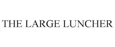 THE LARGE LUNCHER