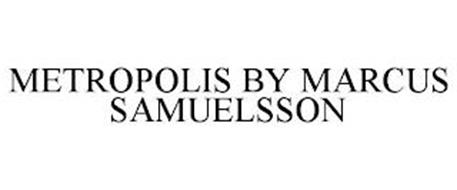 METROPOLIS BY MARCUS SAMUELSSON