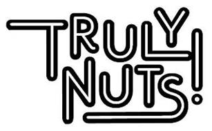 TRULY NUTS!