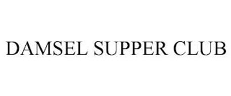 DAMSEL SUPPER CLUB